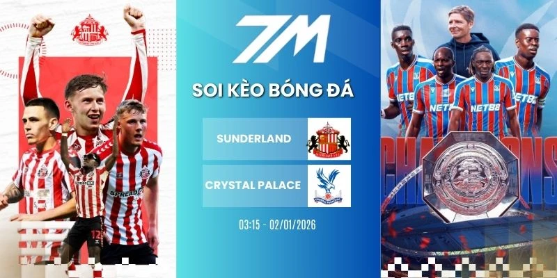 Soi Kèo Nhà Cái Sunderland vs Crystal Palace hôm nay ngày 17/01/2026 – NHA
