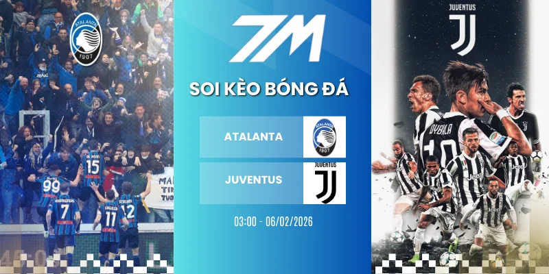 Kèo Bóng Đá Atalanta Vs Juventus Hôm Nay Ngày 06/02/2026 – Cup Italia