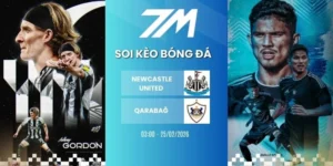 Kèo nhà cái Newcastle United vs Qarabağ hom nay ngày 25/02/2026 - C1