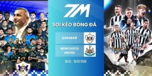 Tỷ lệ kèo Qarabağ vs Newcastle United hôm nay ngày 19/02/2026 - Cup C1