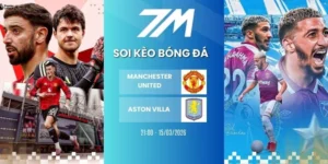 Tỷ lệ kèo Manchester United vs Aston Villa hôm nay ngày 15/03/2026 - NHA