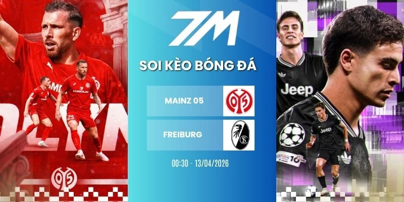 Kèo Bóng Đá Mainz 05 Vs Freiburg Hôm Nay Ngày 13/04/2026 – Bundesliga