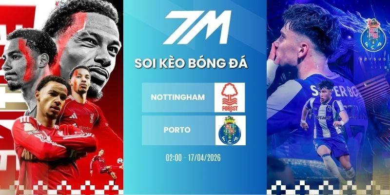 Kèo Bóng Đá Nottingham Vs Porto Hôm Nay Ngày 17/04/2026 – C2