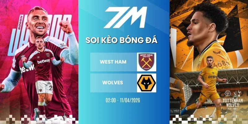 Kèo Nhà Cái West Ham Vs Wolves Hôm Nay Ngày 11/04/2026 – NHA